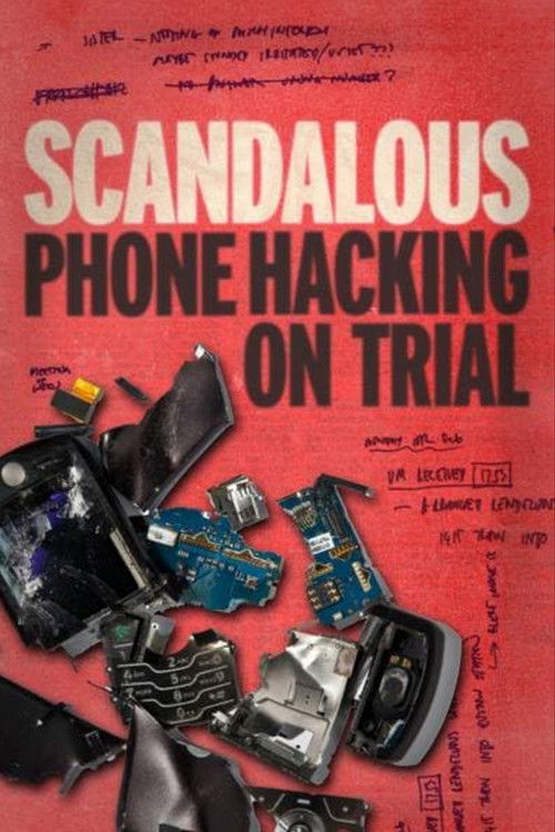 Постер фильма «Scandalous: Phone Hacking on Trial»