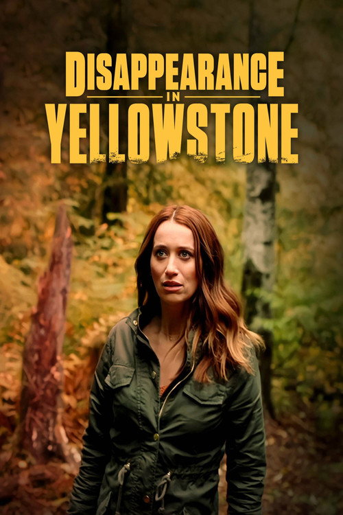 Постер фильма «Disappearance in Yellowstone»