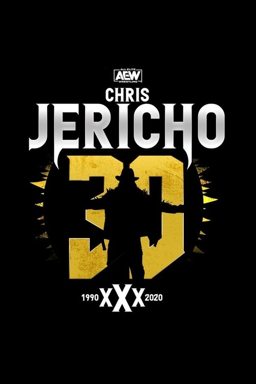 Постер фильма «Chris Jericho's 30th Anniversary Celebration»