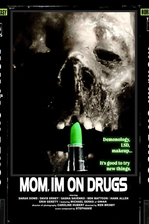 Постер фильма «Mom, I'm on Drugs»