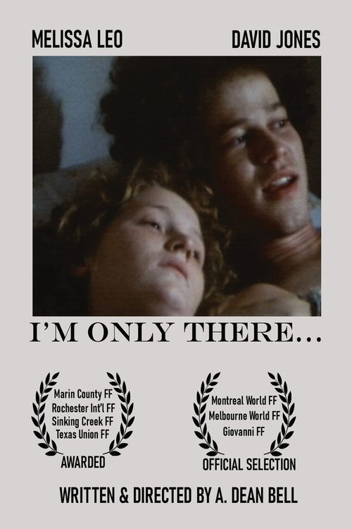 Постер фильма «I'm Only There...»