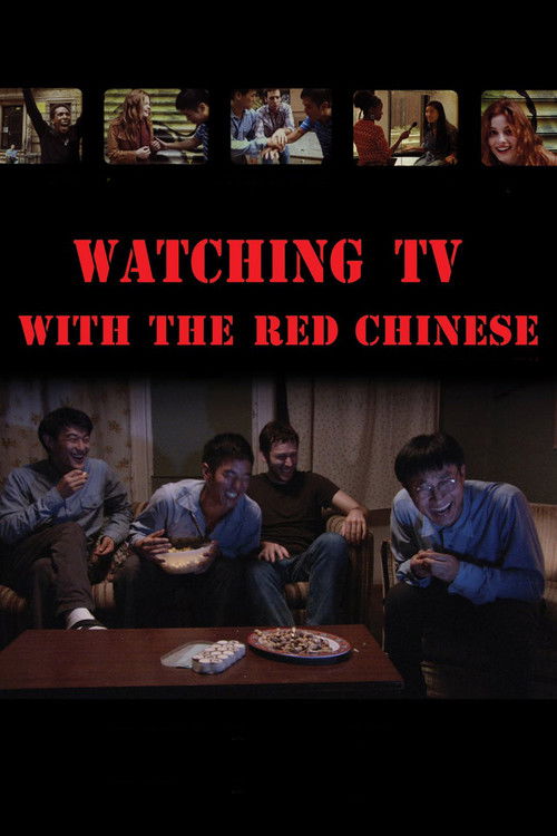 Постер фильма «Watching TV with the Red Chinese»