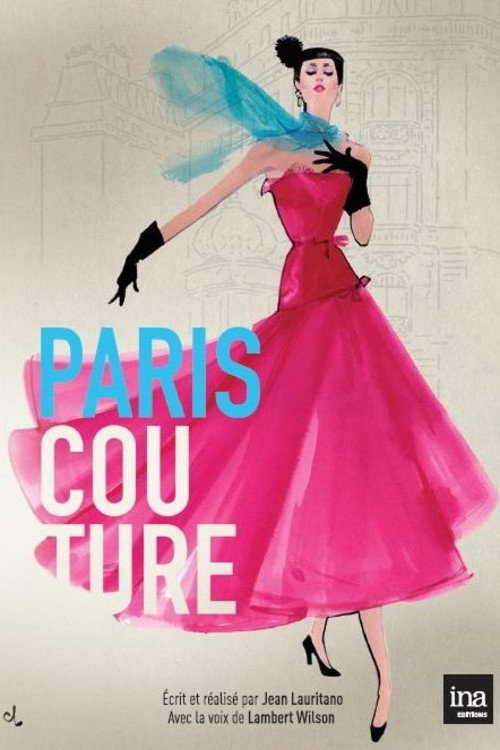 Постер фильма «Paris Couture 1945-1968»