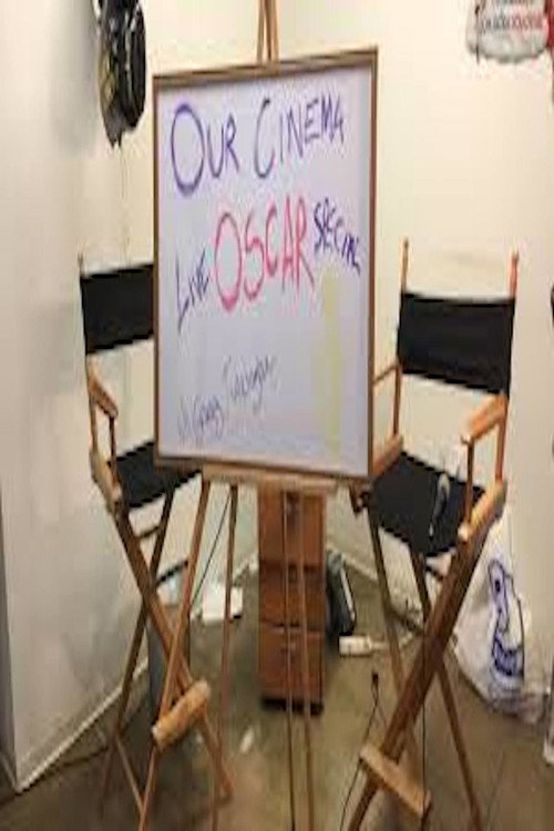 Постер фильма «Our Cinema Oscar Special LIVE»