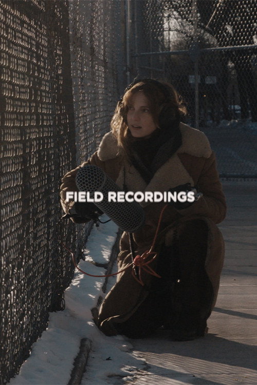 Постер фильма «Field Recordings»
