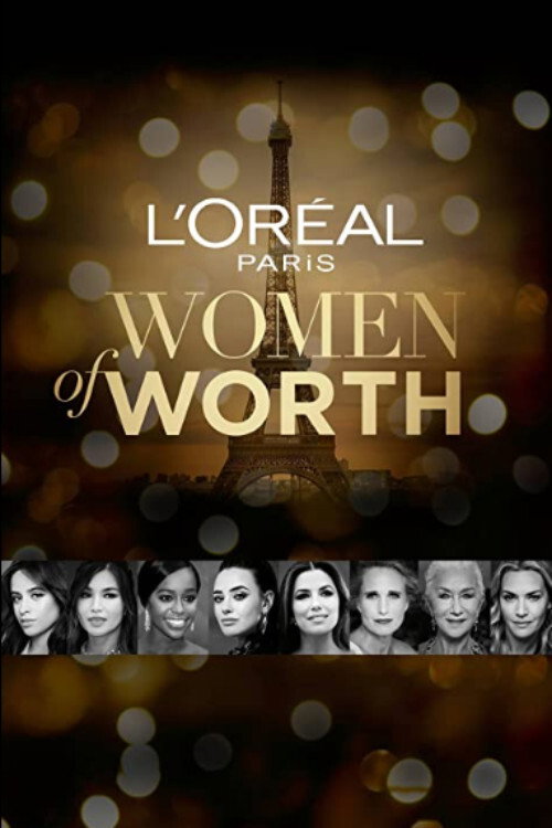 Постер фильма «L'Oreal Paris Women of Worth»
