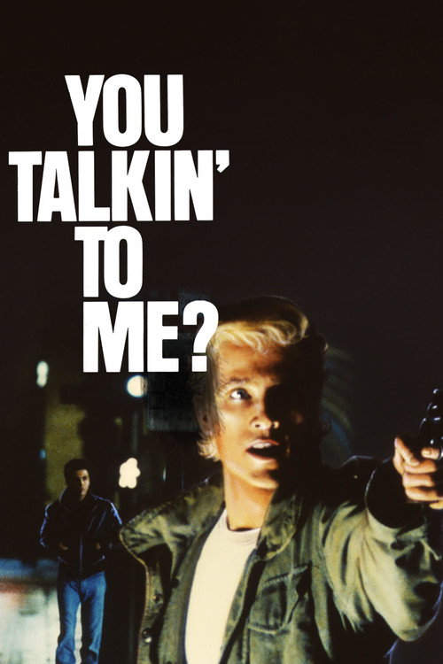Постер фильма «You Talkin' to Me?»
