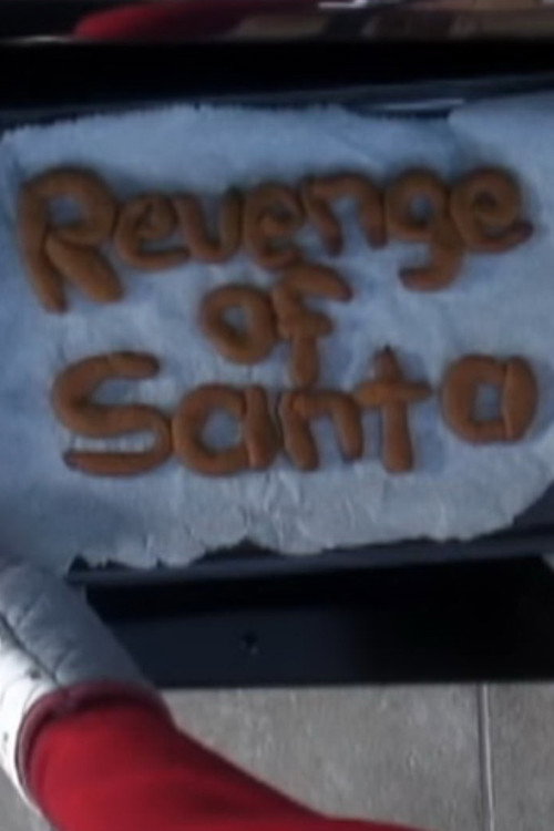 Постер фильма «Revenge of Santa»