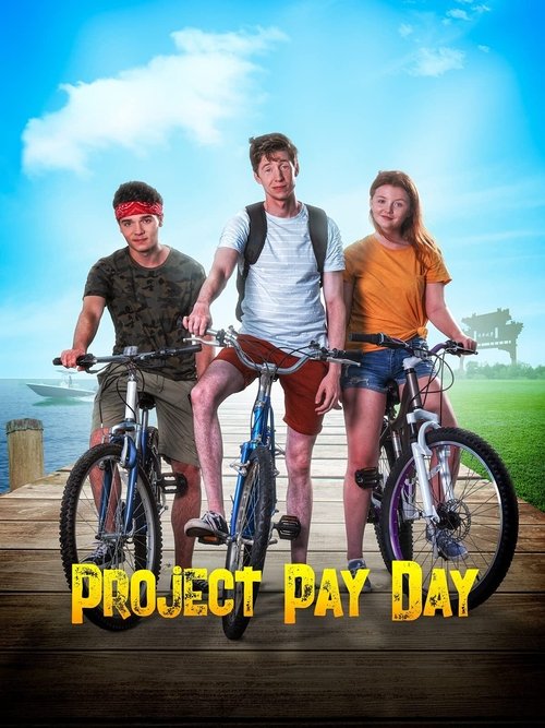 Постер фильма «Project Pay Day»