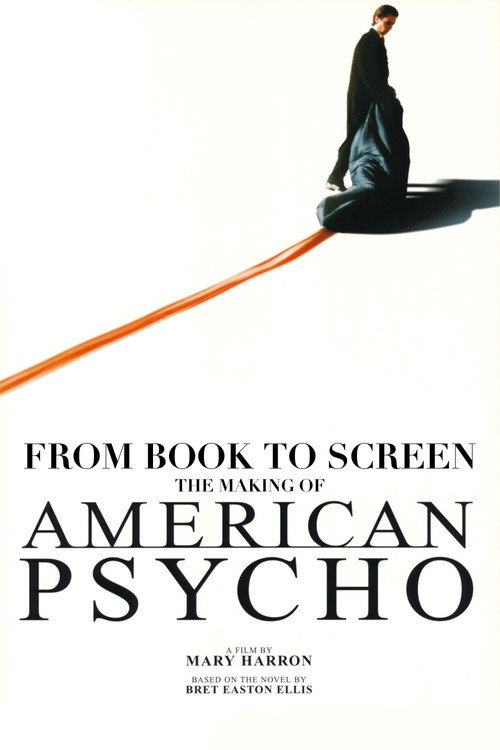Постер фильма «American Psycho: From Book to Screen»