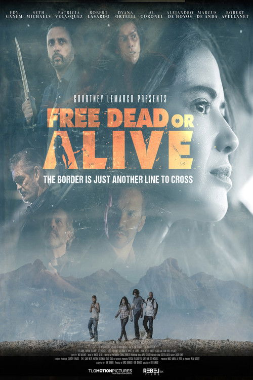 Постер фильма «Free Dead or Alive»