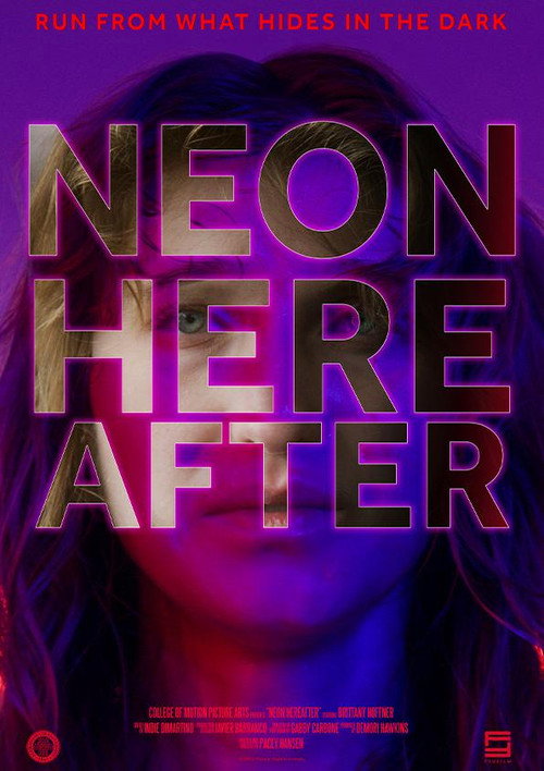 Постер фильма «Neon Hereafter»