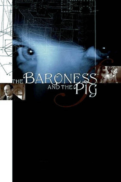 Постер фильма «The Baroness and the Pig»