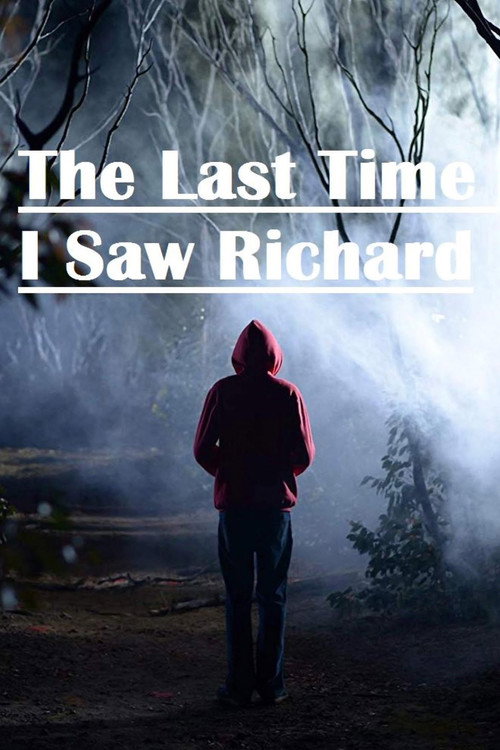Постер фильма «The Last Time I Saw Richard»