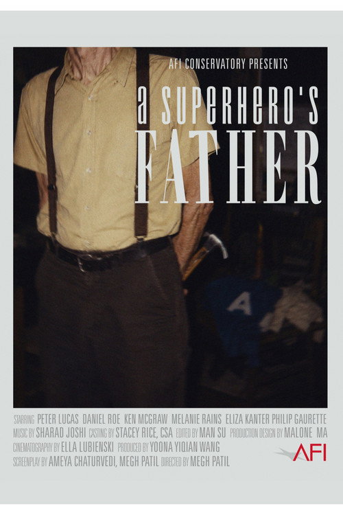 Постер фильма «A SUPERHERO’S FATHER»