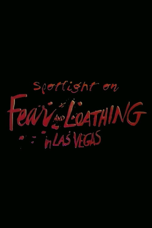 Постер фильма «Spotlight on Location: Fear and Loathing in Las Vegas»