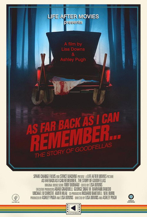 Постер фильма «As Far Back As I Can Remember... The Story of Goodfellas»