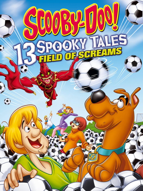 Постер фильма «Scooby-Doo! 13 Spooky Tales: Field of Screams»