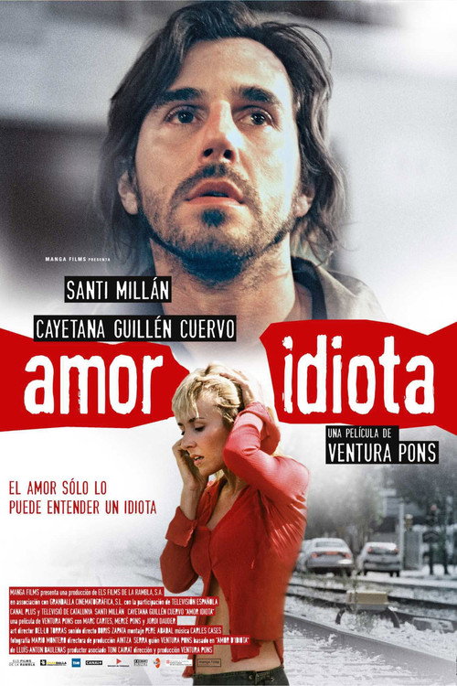 Постер фильма «Amor idiota»