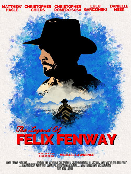Постер фильма «The Legend of Felix Fenway»