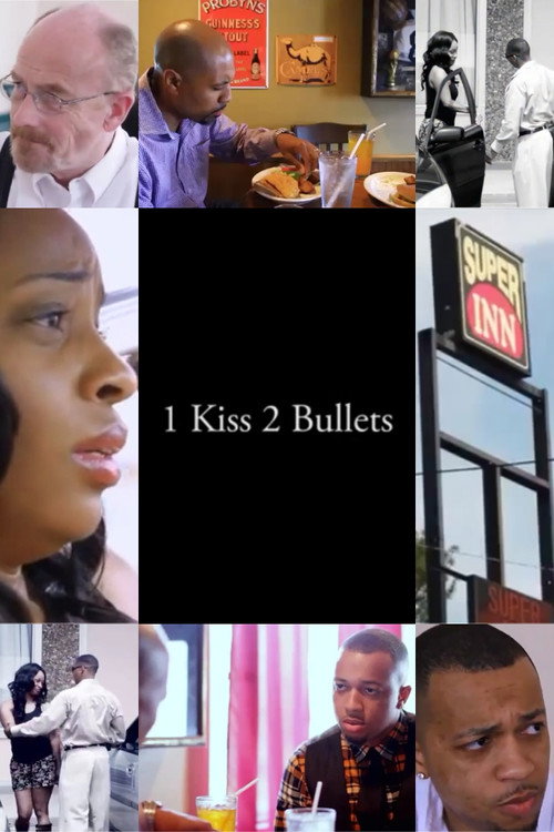 Постер фильма «1 Kiss, 2 Bullets»