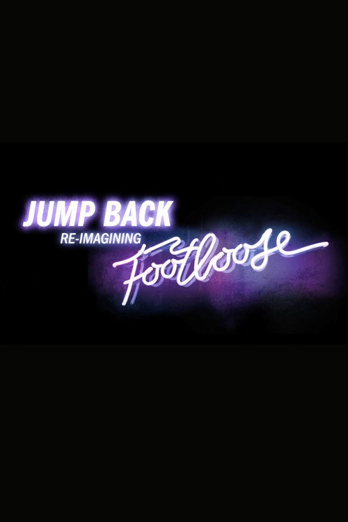 Постер фильма «Jump Back: Re-Imagining “Footloose”»