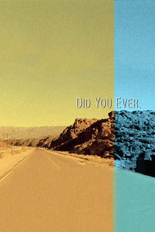 Постер фильма «Did You Ever»