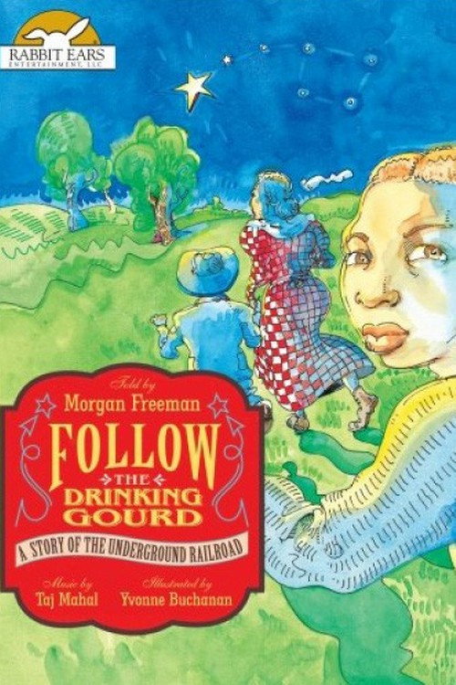 Постер фильма «Follow the Drinking Gourd»