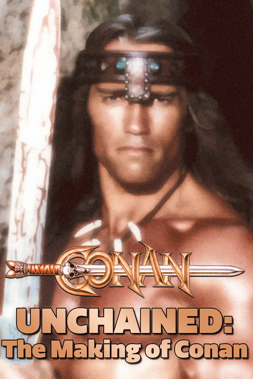 Постер фильма «Conan Unchained: The Making of 'Conan'»