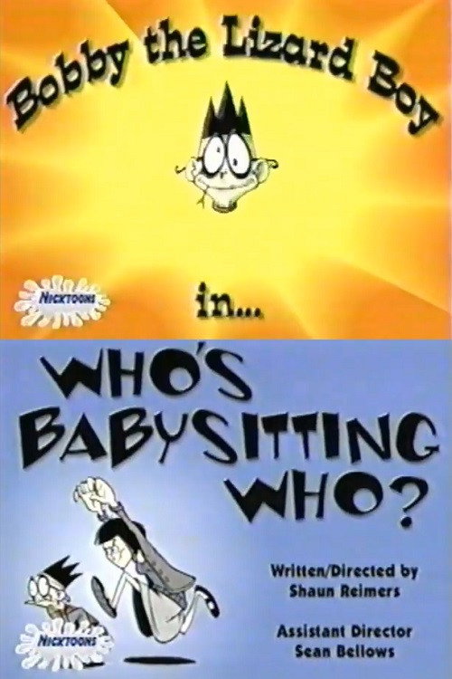 Постер фильма «Who's Babysitting Who?»