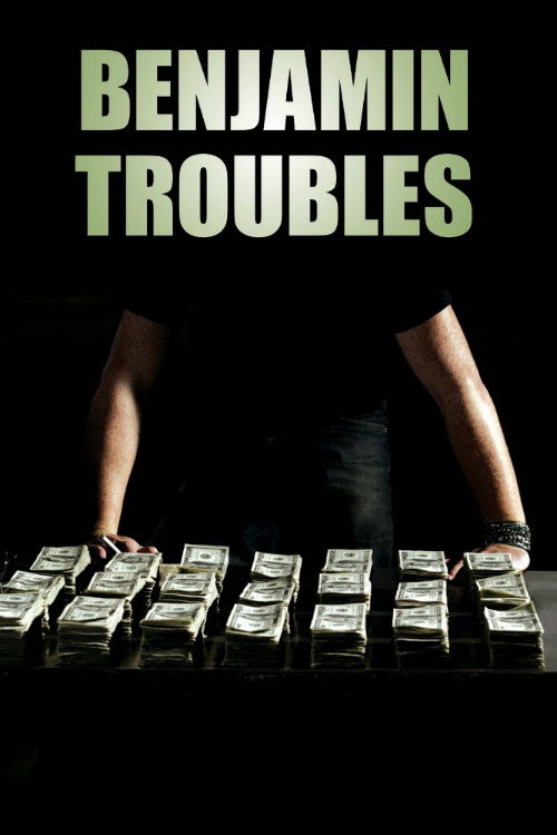 Постер фильма «Benjamin Troubles»