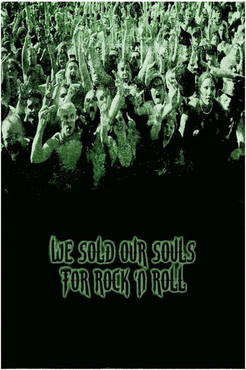 Постер фильма «We Sold Our Souls for Rock 'n Roll»