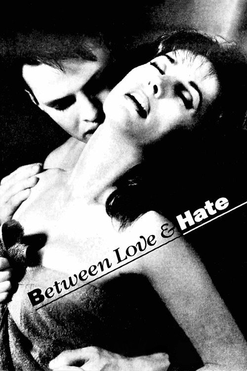 Постер фильма «Between Love and Hate»