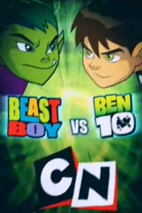 Постер фильма «Beast Boy vs Ben 10»