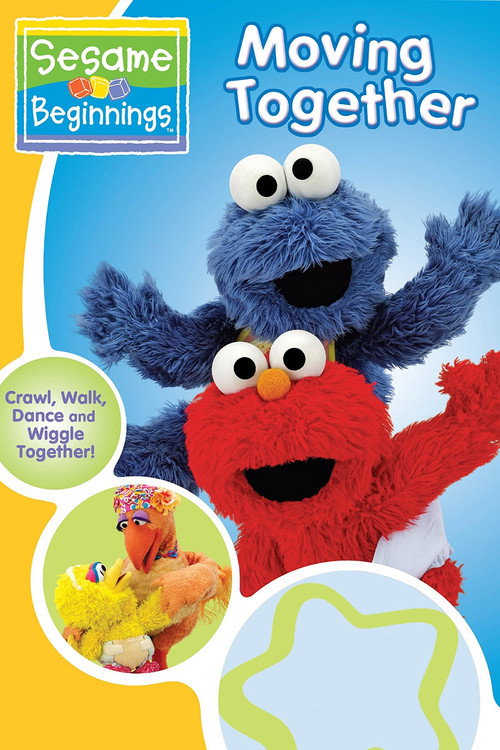 Постер фильма «Sesame Beginnings: Moving Together»