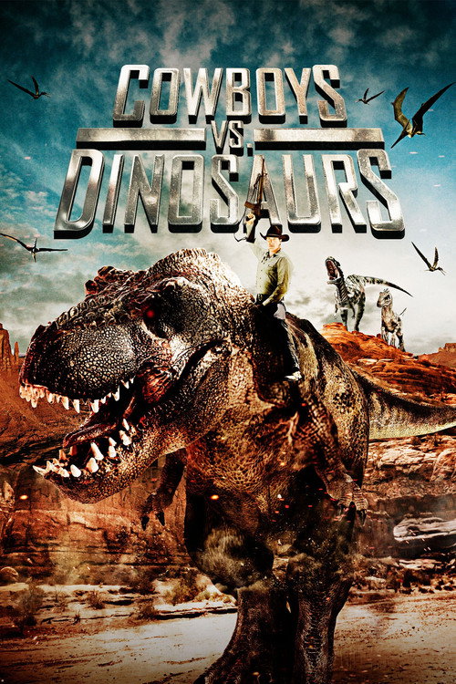 Постер фильма «Cowboys vs. Dinosaurs»
