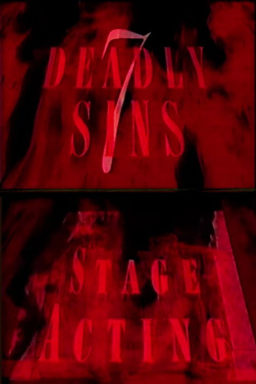 Постер фильма «7 Deadly Sins: Stage Acting»