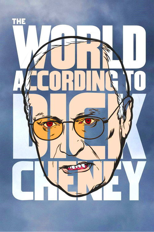 Постер фильма «The World According to Dick Cheney»