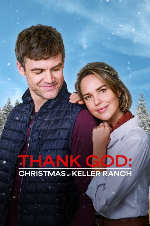 Постер фильма «Thank God: Christmas at Keller Ranch»