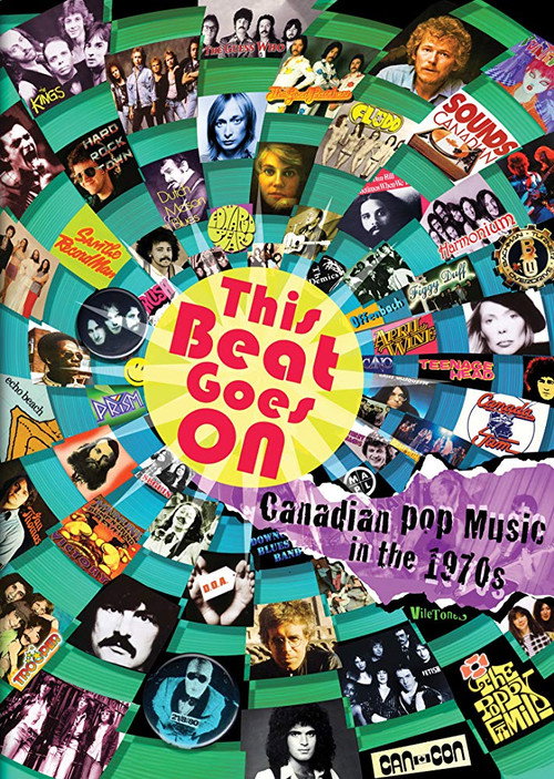Постер фильма «This Beat Goes On: Canadian Pop Music in the 1970s»