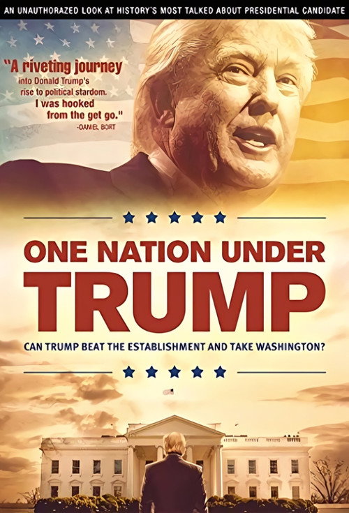 Постер фильма «One Nation Under Trump»