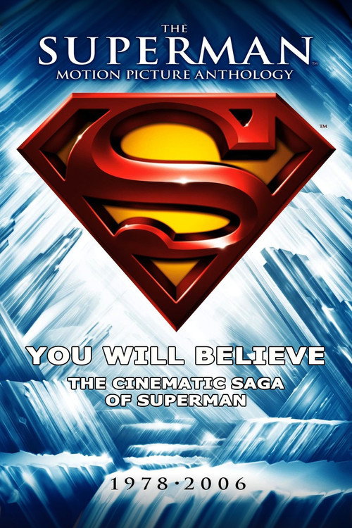 Постер фильма «You Will Believe: The Cinematic Saga of Superman»