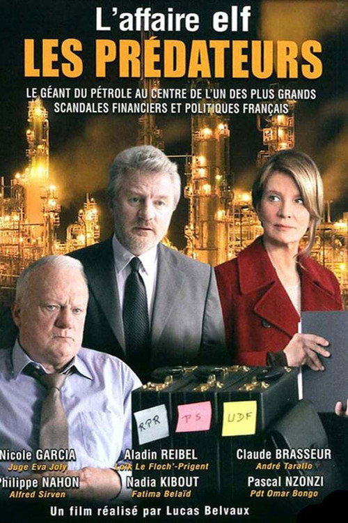 Постер фильма «Les Prédateurs (2) Le Procès de l'affaire Elf»