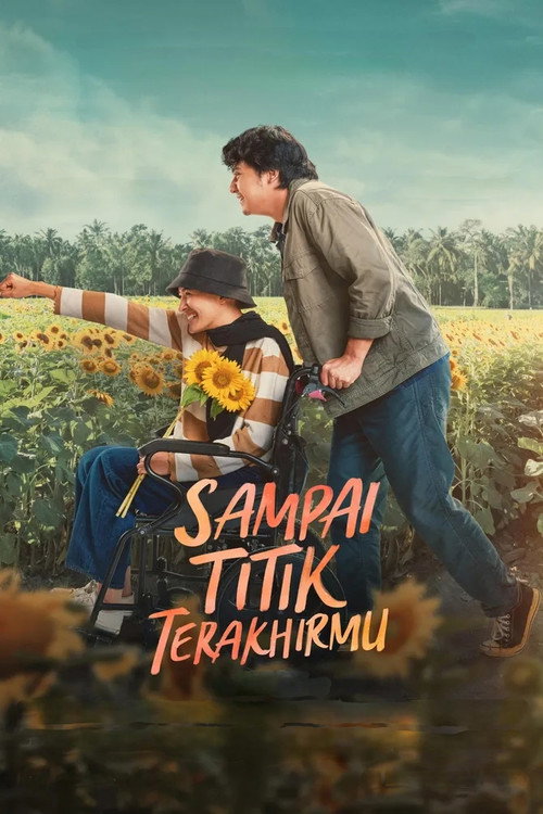 Постер фильма «Sampai Titik Terakhirmu»