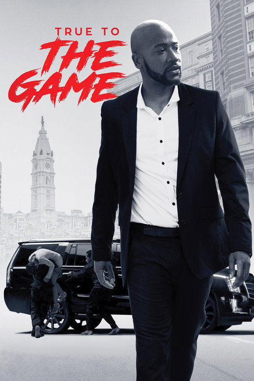 Постер фильма «True to the Game»