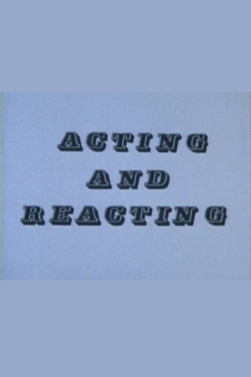Постер фильма «Acting and Reacting»