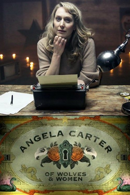 Постер фильма «Angela Carter: Of Wolves & Women»