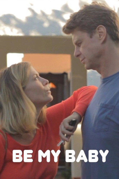 Постер фильма «Be My Baby»