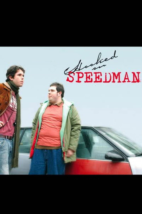 Постер фильма «Hooked on Speedman»