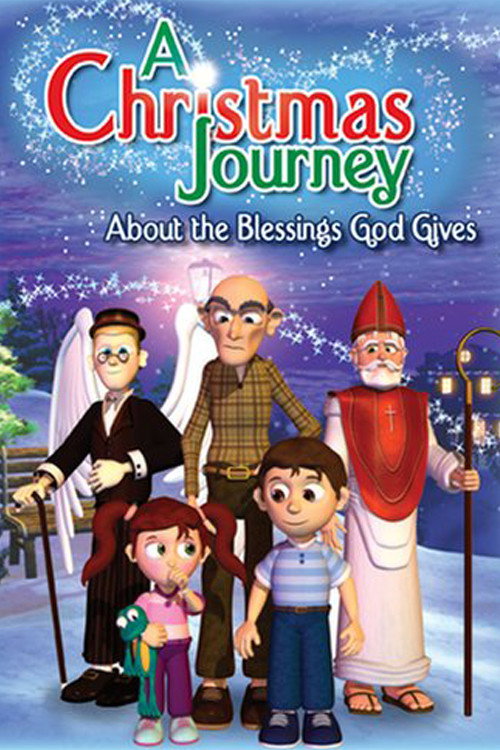 Постер фильма «A Christmas Journey: About the Blessings God Gives»